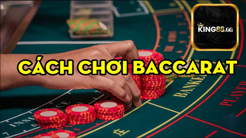 Giới thiệu tổng quan về tựa game Baccarat tại King88